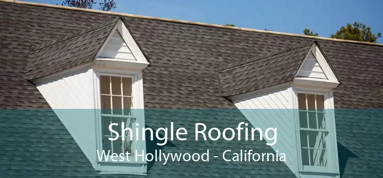 Shingle Roofing West Hollywood - California